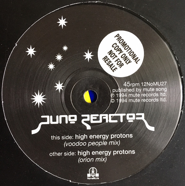 Juno Reactor - High Energy Protons | NovaMute (12NoMU27) - main Juno Reactor - High Energy Protons | NovaMute (12NoMU27) - main