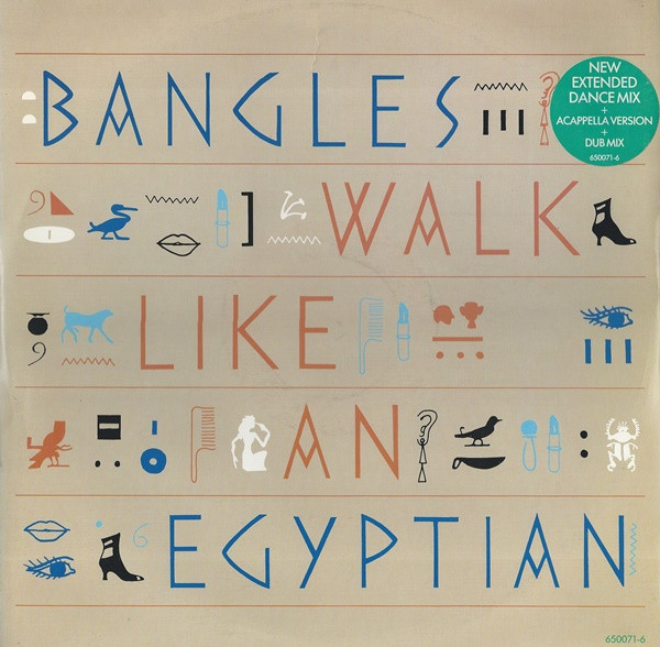 Bangles - Walk Like An Egyptian | CBS (650071-6)