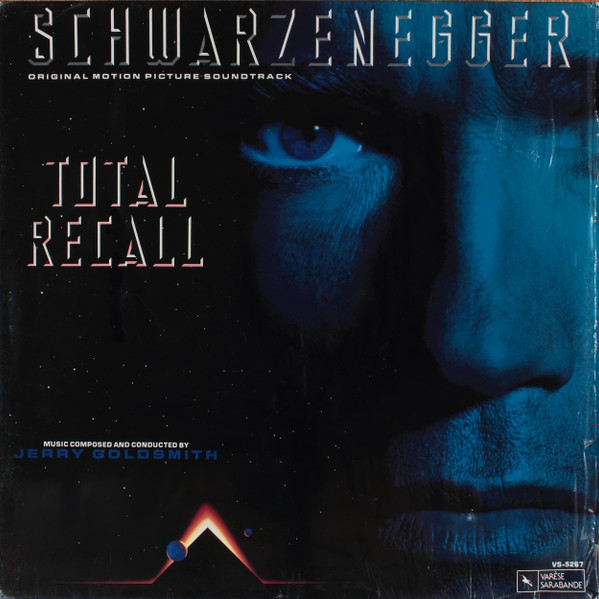 Jerry Goldsmith - Total Recall (Original Motion Picture Soundtrack) | Varèse Sarabande (VS-5267)