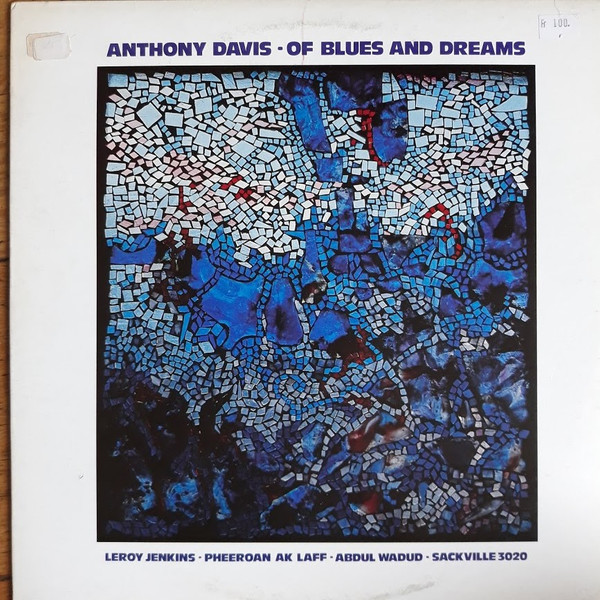 Anthony Davis - Of Blues And Dreams | Sackville Recordings (3020) - main