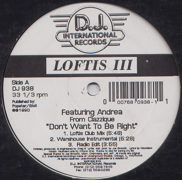 Craig S. Loftis Featuring Andrea Salazar - Don't Want To Be Right | D.J. International Records (DJ 938) - 2