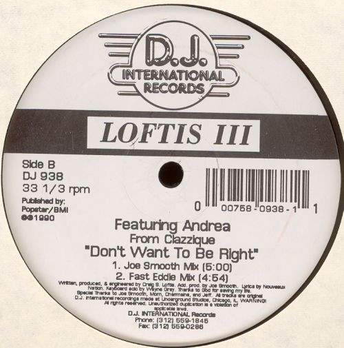 Craig S. Loftis Featuring Andrea Salazar - Don't Want To Be Right | D.J. International Records (DJ 938)