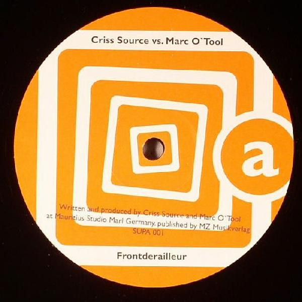 Marc O'Tool & Criss Source - Frontderailleur / Rearderailleur | Superacht Musik (SUPA 001)