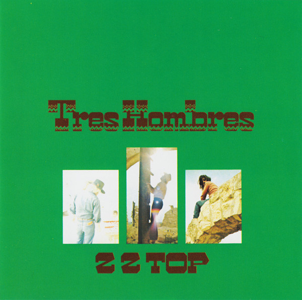 ZZ Top - Tres Hombres | Warner Bros. Records (7599-27381-2)