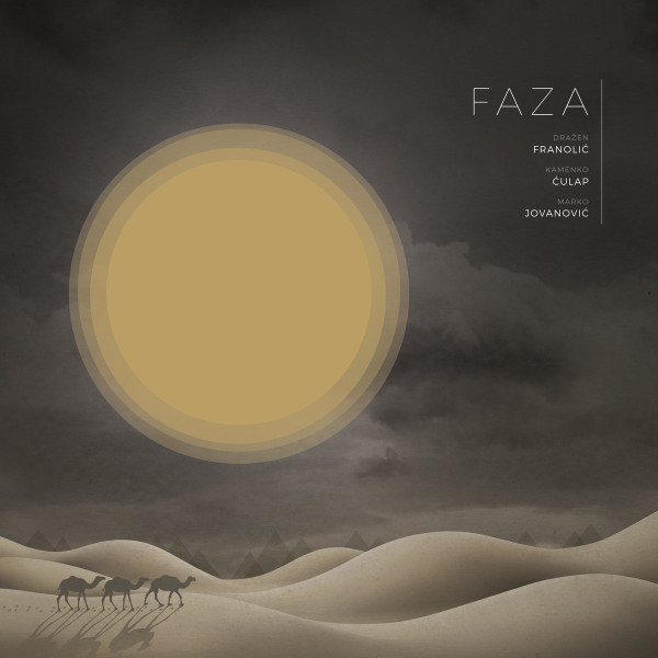Dražen Franolić , Kamenko Ćulap , Marko Jovanović - Faza | Geenger Records (GNGR068)