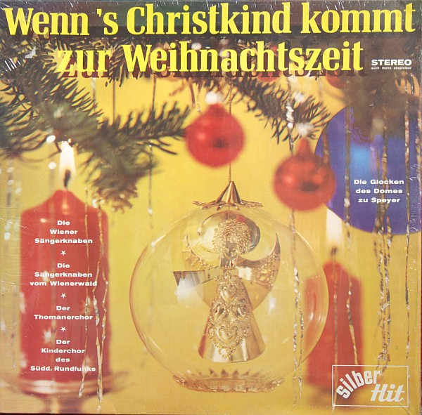 Die Wiener Sängerknaben ★ Die Sängerknaben Vom Wienerwald ★ Thomanerchor ★ Kinderchor Des Süddeutschen Rundfunks - Wenn's Christkind Kommt Zur Weihnachtszeit | Silber Hit (SH 2016) - main Die Wiener Sängerknaben ★ Die Sängerknaben Vom Wienerwald ★ Thomanerchor ★ Kinderchor Des Süddeutschen Rundfunks - Wenn's Christkind Kommt Zur Weihnachtszeit | Silber Hit (SH 2016) - main