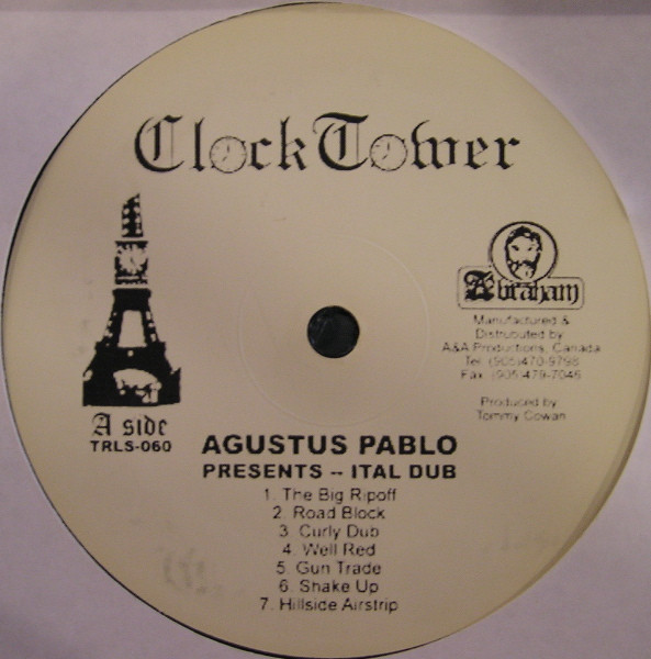 Augustus Pablo - Ital Dub | Clocktower Records (LPCT 0805) - 3 Augustus Pablo - Ital Dub | Clocktower Records (LPCT 0805) - 3