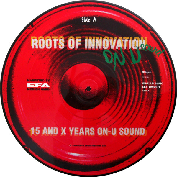 Various - Roots Of Innovation - 15 And X Years On-U Sound | On-U Sound (ON-U LP 92 PIC)