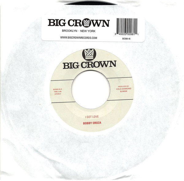 Bobby Oroza - I Got Love / Loving Body | Big Crown Records (BC098-45) - 3