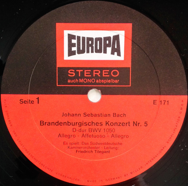 Johann Sebastian Bach , Südwestdeutsches Kammerorchester ∙ Friedrich Tilegant Mit Kraft-Thorwald Dilloo ∙ György Terebesi , Hermann Werdermann - Brandenburgische Konzerte Nr.3, 4, 5 | Europa (E 171) - 3 Johann Sebastian Bach , Südwestdeutsches Kammerorchester ∙ Friedrich Tilegant Mit Kraft-Thorwald Dilloo ∙ György Terebesi , Hermann Werdermann - Brandenburgische Konzerte Nr.3, 4, 5 | Europa (E 171) - 3