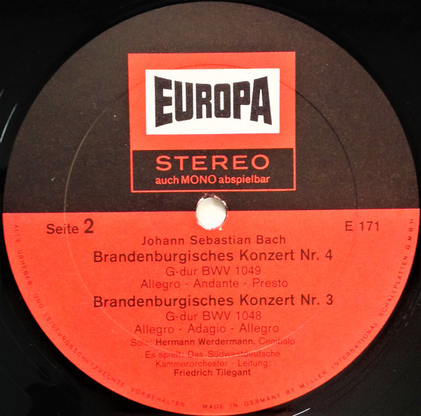 Johann Sebastian Bach , Südwestdeutsches Kammerorchester ∙ Friedrich Tilegant Mit Kraft-Thorwald Dilloo ∙ György Terebesi , Hermann Werdermann - Brandenburgische Konzerte Nr.3, 4, 5 | Europa (E 171) - 4 Johann Sebastian Bach , Südwestdeutsches Kammerorchester ∙ Friedrich Tilegant Mit Kraft-Thorwald Dilloo ∙ György Terebesi , Hermann Werdermann - Brandenburgische Konzerte Nr.3, 4, 5 | Europa (E 171) - 4