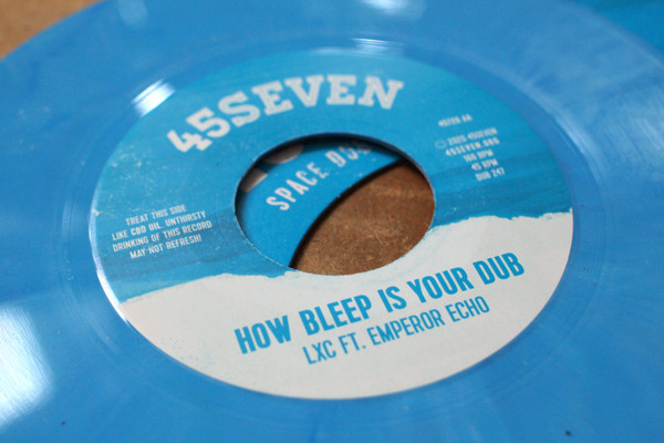 LXC - Cyanz / How Bleep Is Your Dub | 45Seven (45720) - 4 LXC - Cyanz / How Bleep Is Your Dub | 45Seven (45720) - 4