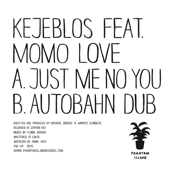 Kejeblos Feat. Momo Love - Just Me No You | Phantom Island (PHI-04) - 2 Kejeblos Feat. Momo Love - Just Me No You | Phantom Island (PHI-04) - 2