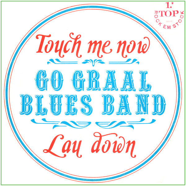 Go Graal Blues Band - Touch Me Now | RCS (ROC - 4001)