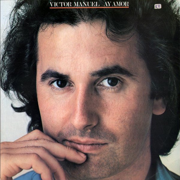 Víctor Manuel - Ay Amor | CBS (S 84993)