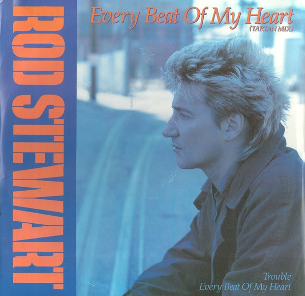 Rod Stewart - Every Beat Of My Heart (Tartan Mix) | Warner Bros. Records (W8625T)