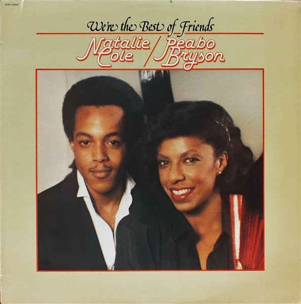Natalie Cole & Peabo Bryson - We're The Best Of Friends | Capitol Records (SW-12019)