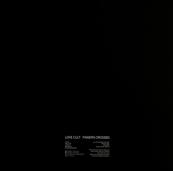Love Cult - Fingers Crossed | Public Information (PUBINF 007) - 2