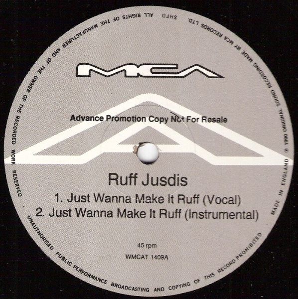 Ruff Jusdis - Just Wanna Make It Ruff | MCA Records (WMCAT 1409) - main Ruff Jusdis - Just Wanna Make It Ruff | MCA Records (WMCAT 1409) - main