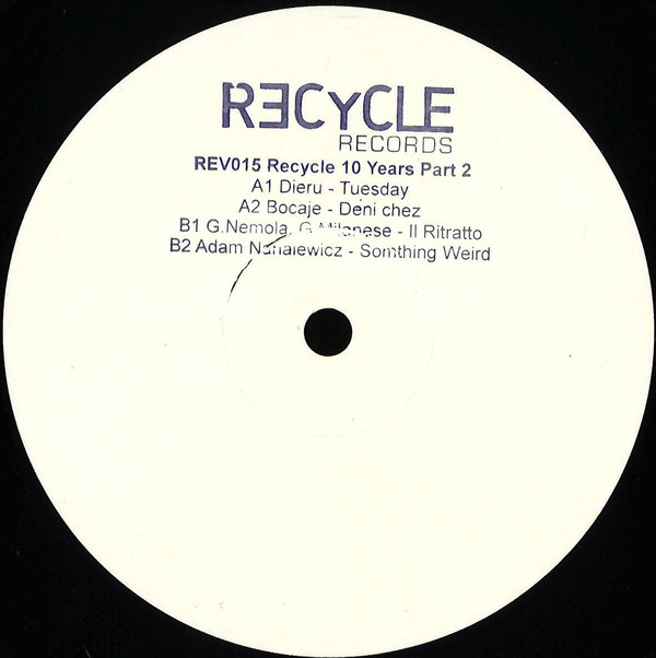 Various - Recycle 10 Years Part 2 | Recycle Records (REV015)