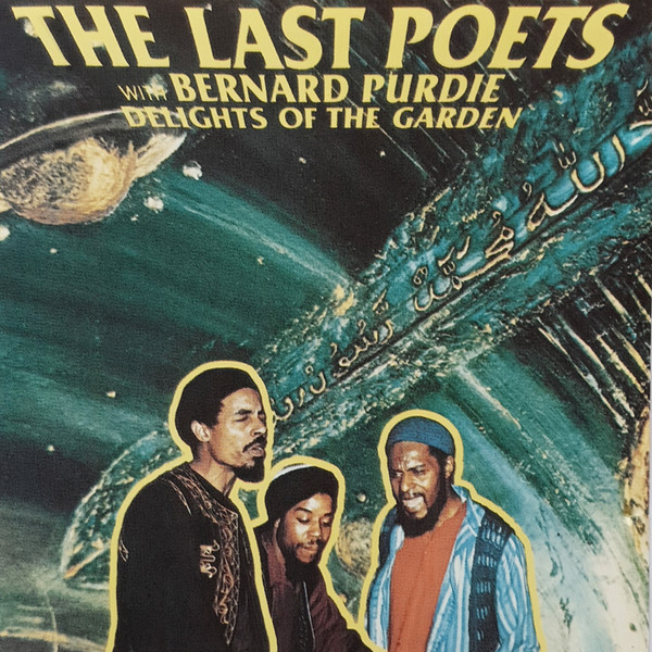 The Last Poets With Bernard Purdie - Delights Of The Garden | Celluloid (CELD 6136) - main