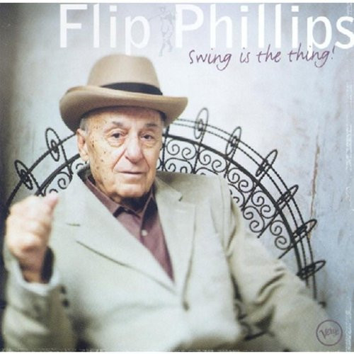 Flip Phillips - Swing Is The Thing | The Verve Music Group (543 477 2) - main