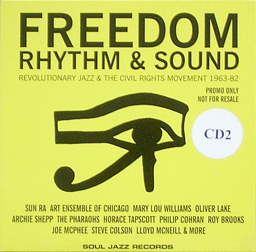 Various - Freedom Rhythm & Sound - Revolutionary Jazz & The Civil Rights Movement 1963-82 | Soul Jazz Records (SJR CD 219) - 3