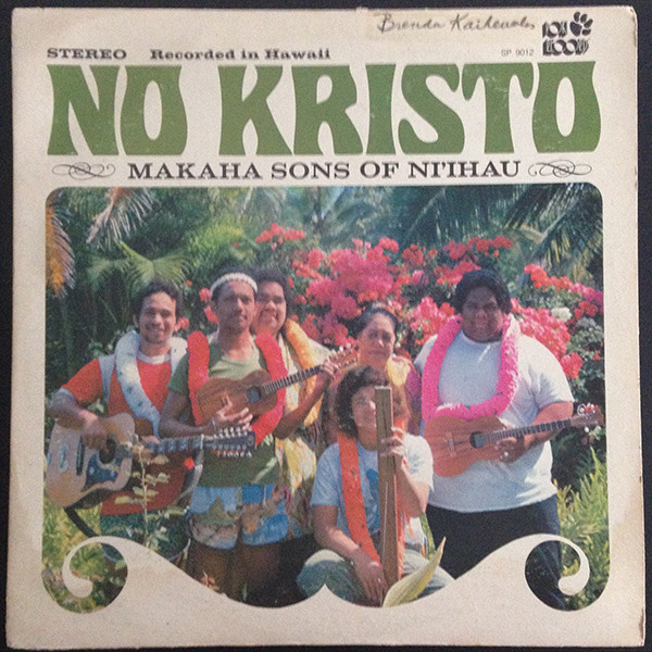 The Makaha Sons Of Ni'ihau - No Kristo | Poki Records (SP-9012) The Makaha Sons Of Ni'ihau - No Kristo | Poki Records (SP-9012)
