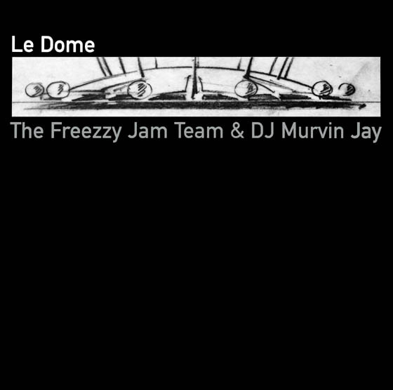 The Freezzy Jam Team & Murvin Jay - Le Dome | No Respect Records (0065360NOR) - main