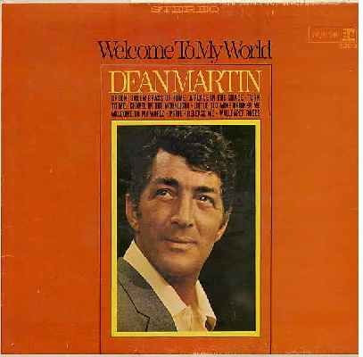 Dean Martin - Welcome To My World | Reprise Records (44 041) - main Dean Martin - Welcome To My World | Reprise Records (44 041) - main