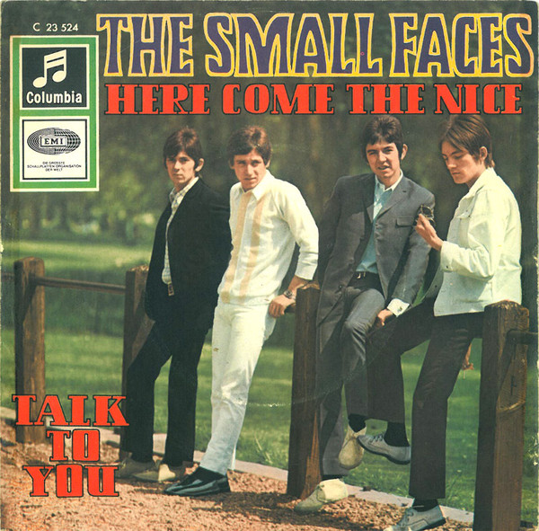 Small Faces - Here Come The Nice / Talk To You | Columbia Stateside (C 23 524)