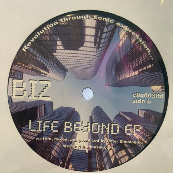 Biz E - Life Beyond EP | Cliq Recordings (cliq003ltd) - main