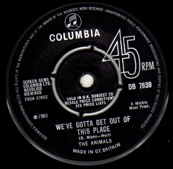 The Animals - We've Gotta Get Out Of This Place | Columbia (DB 7639) - main The Animals - We've Gotta Get Out Of This Place | Columbia (DB 7639) - main