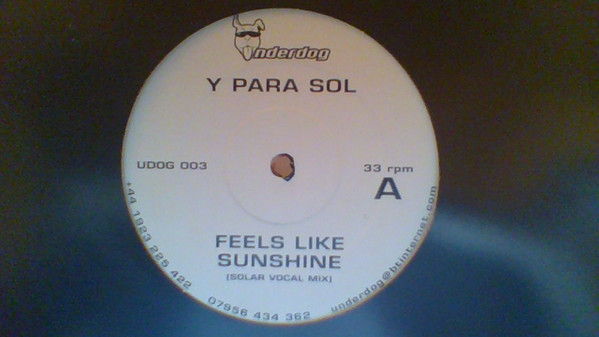 Y Para Sol - Feels Like Sunshine | Underdog (UDOG 003) - main
