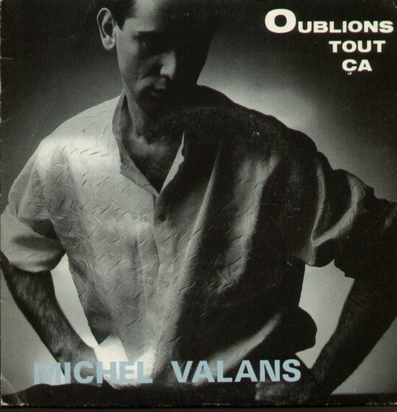 Michel Valans - Oublions Tout Ça / La Petite Bossa | Not On Label (S1 18188) - main
