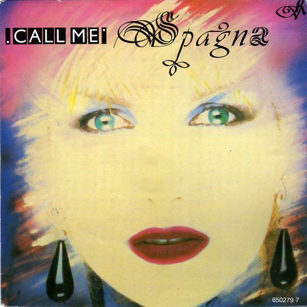 Ivana Spagna - Call Me | CBS (CBS 650279 7)