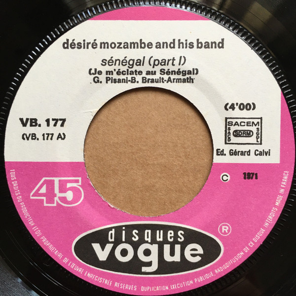 Désiré Mozambe And His Band - Sénégal (Je M'éclate Au Sénégal) | Disques Vogue (VB 177) - 2