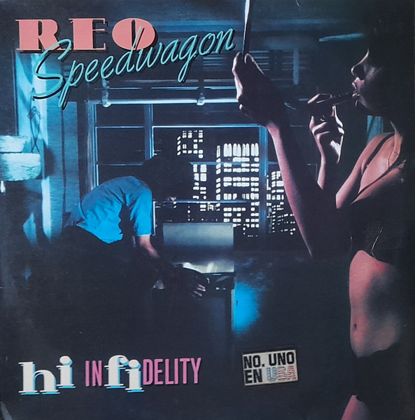 REO Speedwagon - Hi Infidelity | Epic (EPC 84700) - 2
