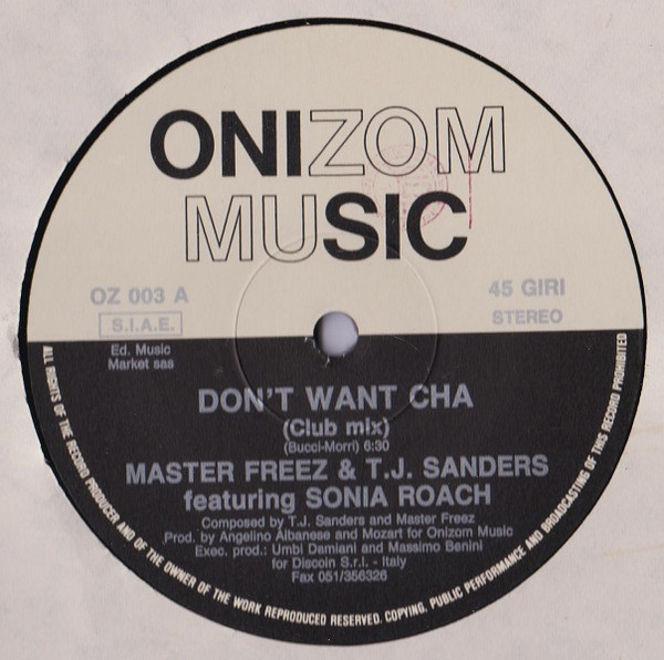 Master Freez & T.J. Sanders Featuring Sonia Roach - Don't Want Cha | Onizom Music (OZ003) - main Master Freez & T.J. Sanders Featuring Sonia Roach - Don't Want Cha | Onizom Music (OZ003) - main