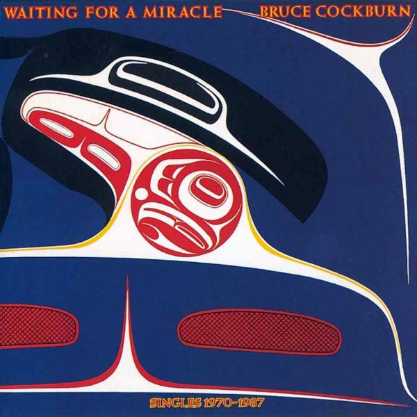 Bruce Cockburn - Waiting For A Miracle (Singles 1970-1987) | Pläne (88 541/2)