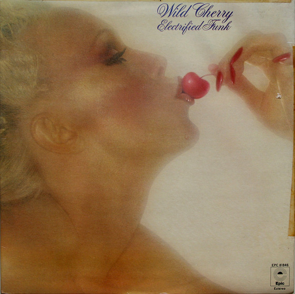 Wild Cherry - Electrified Funk | Epic (EPC 81846) - main