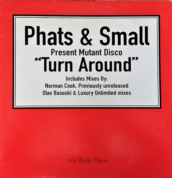 Phats & Small - Turn Around | La Belle Noire (LBN 089903-12) - main Phats & Small - Turn Around | La Belle Noire (LBN 089903-12) - main