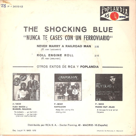 Shocking Blue - Never Marry A Railroad Man = Nunca Te Cases Con Un Ferroviario | Poplandia (P-30512) - 2