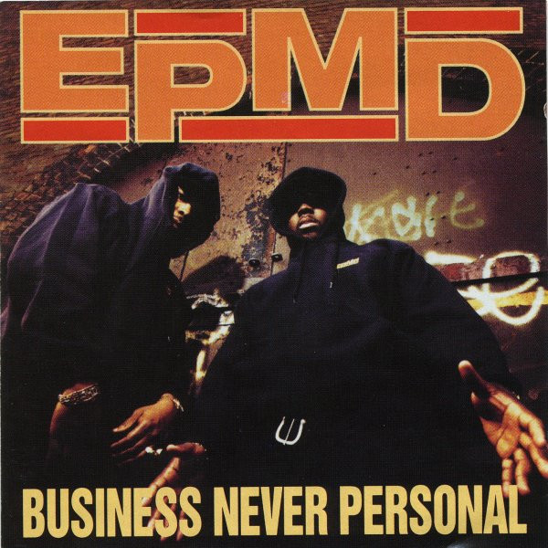 EPMD - Business Never Personal | Def Jam Recordings (471963 2)