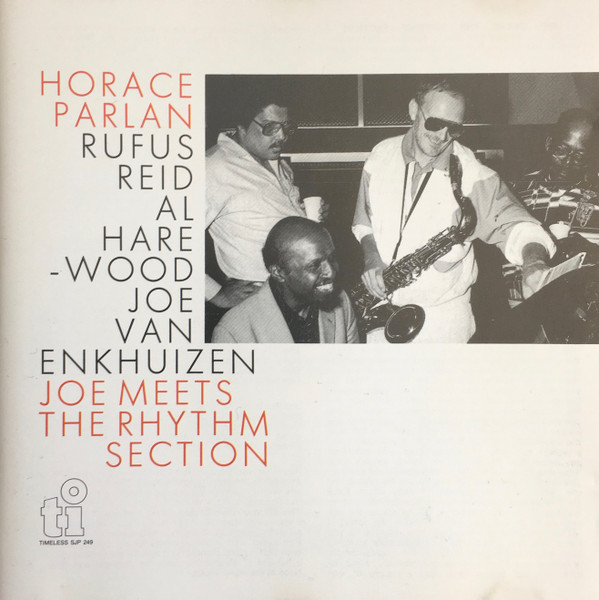 Horace Parlan , Rufus Reid , Al Harewood , Joe Van Enkhuizen - Joe Meets The Rhythm Section | Timeless Records (CDSJP 249) - main