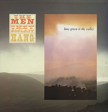 The Men They Couldn't Hang - How Green Is The Valley | MCA Records (MCF 3337)