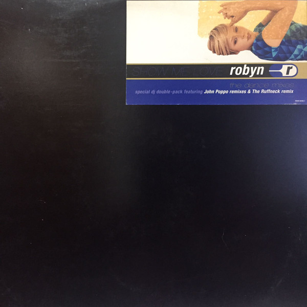 Robyn - Show Me Love | RCA (07863 64969-1) - main