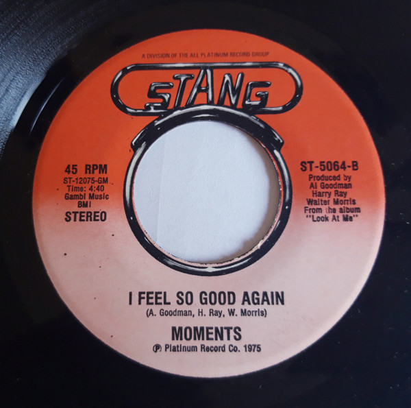 The Moments - Got To Get To Know You / I Feel So Good Again | Stang Records (ST-5064) - 2