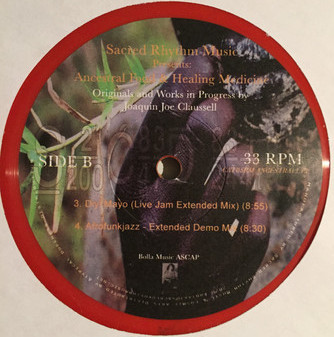 Joe Claussell - Ancestral Food & Healing Medicine (Originals And Works In Progress By Joaquin Joe Claussell | Sacred Rhythm Music (SRMANCESTRAL1.EP) - 2