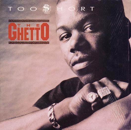 Too Short - The Ghetto | Jive (1397-1-JD) - main Too Short - The Ghetto | Jive (1397-1-JD) - main